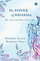 The&nbsp;Power&nbsp;of&nbsp;Dharma&nbsp;:&nbsp;The&nbsp;Universal&nbsp;Moral&nbsp;Principle